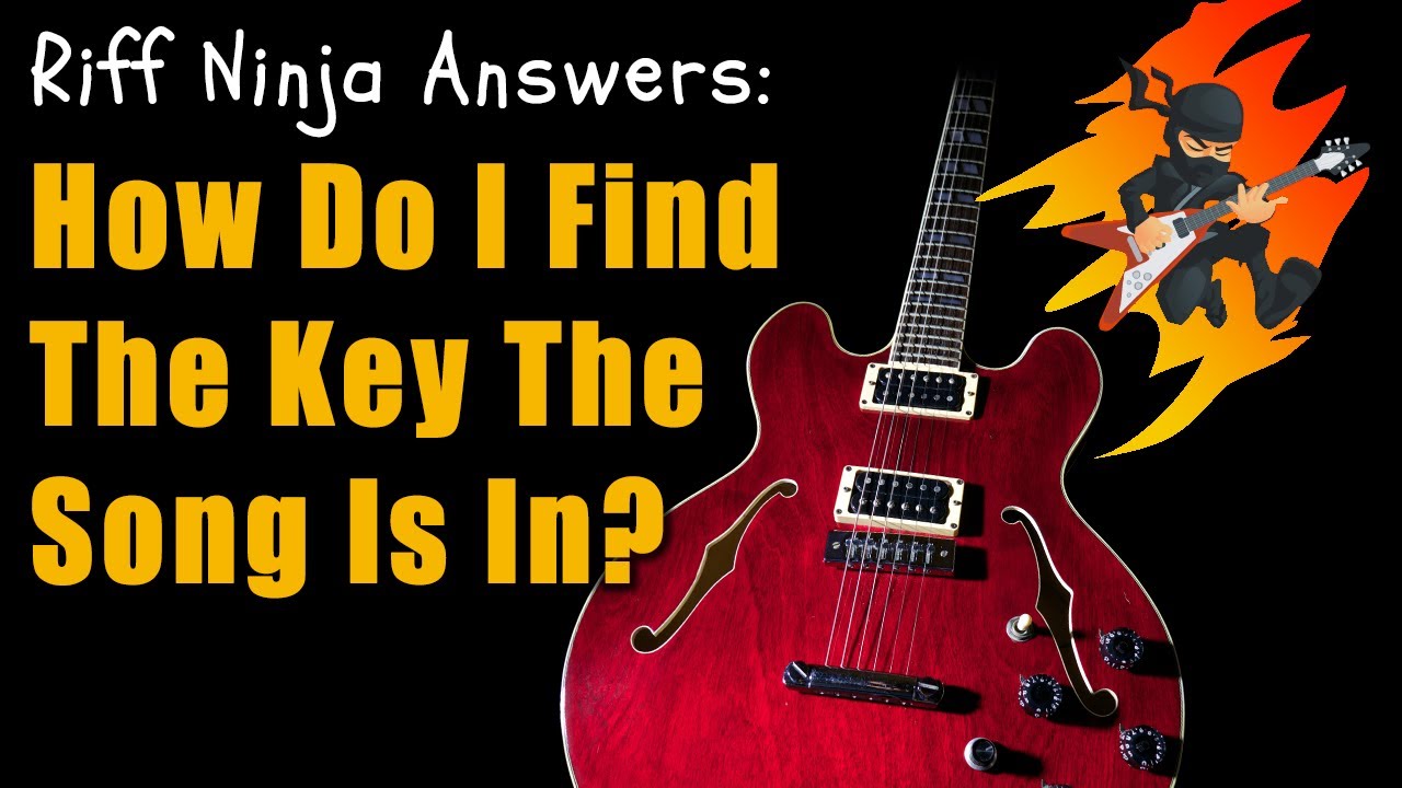 How to Find the Key a Song Is In