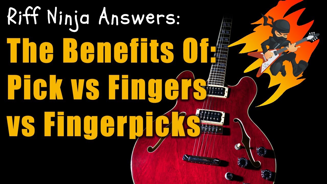 Pick vs Fingers Guitar – Choosing Your Method