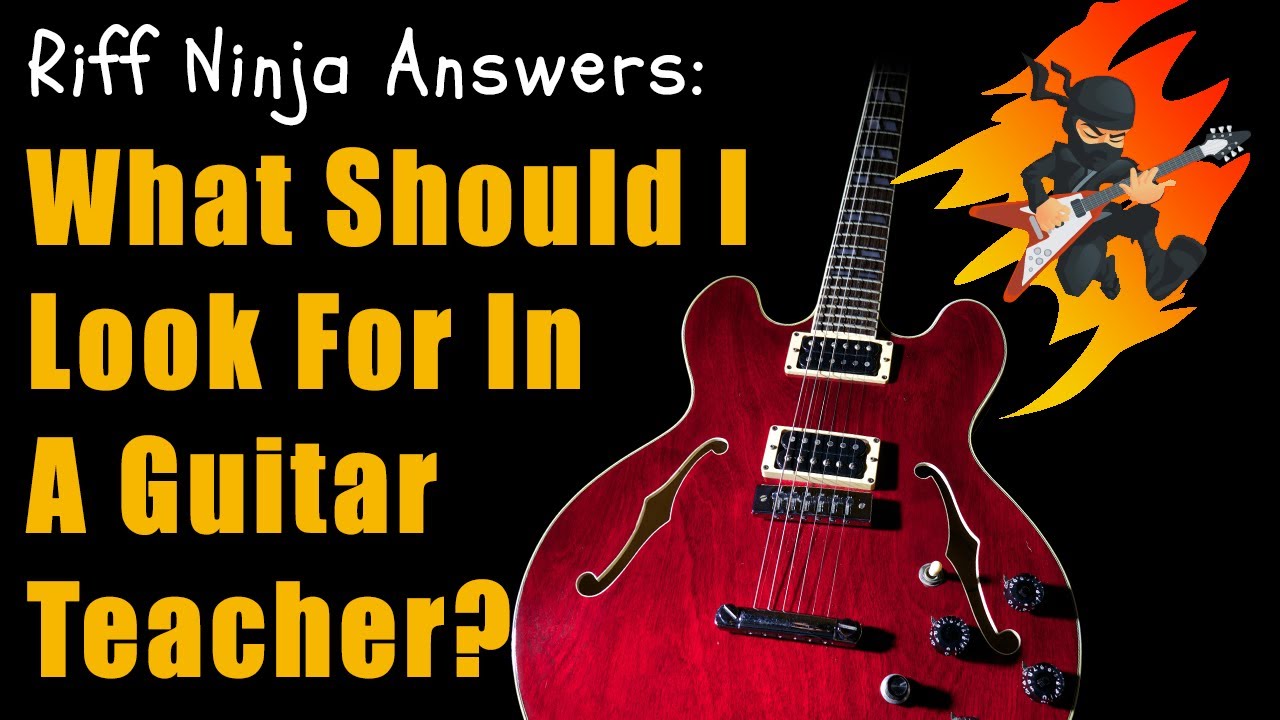 What to Look for in a Guitar Teacher